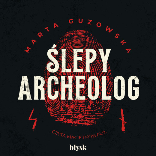 okładka Ślepy archeolog audiobook | MP3 | Marta Guzowska