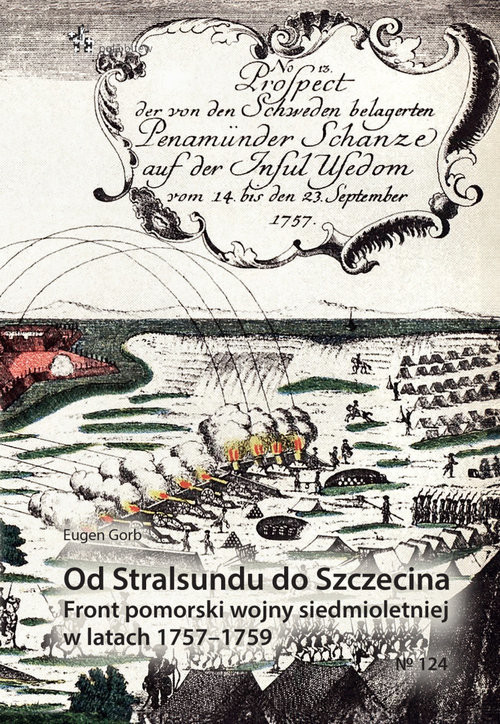 okładka Od Stralsundu do Szczecina Front pomorski wojny siedmioletniej w latach 1757-1759 książka | Eugen Gorb