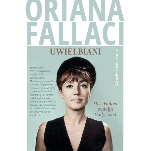 okładka Uwielbiani. Miss Fallaci podbija Hollywood audiobook | MP3 | Oriana Fallaci