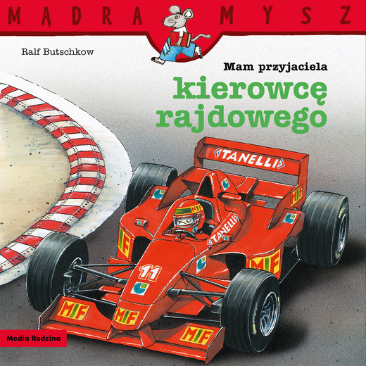 okładka Mam przyjaciela kierowcę rajdowego. Mądra Mysz książka