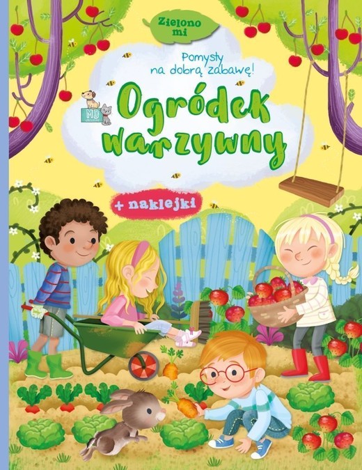 okładka Ogródek warzywny. Zielono mi. Książeczka z naklejkami książka | Ilaria Barsotti