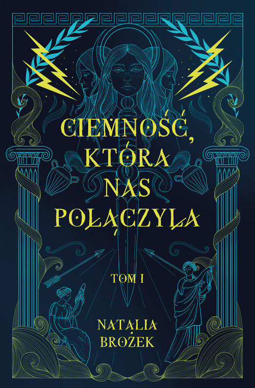 okładka Ciemność, która nas połączyła. Ciemność i jasność. Tom 1 książka | Natalia Brożek