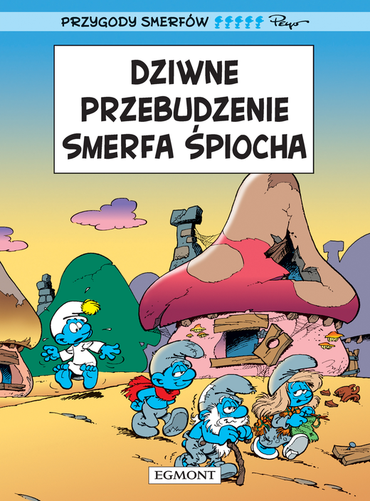okładka Dziwne przebudzenie Smerfa Śpiocha. Smerfy Komiks książka