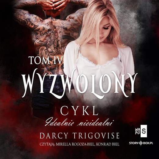 okładka Idealnie nieidealni. Tom 4. Wyzwolony audiobook | MP3 | Darcy Trigovise