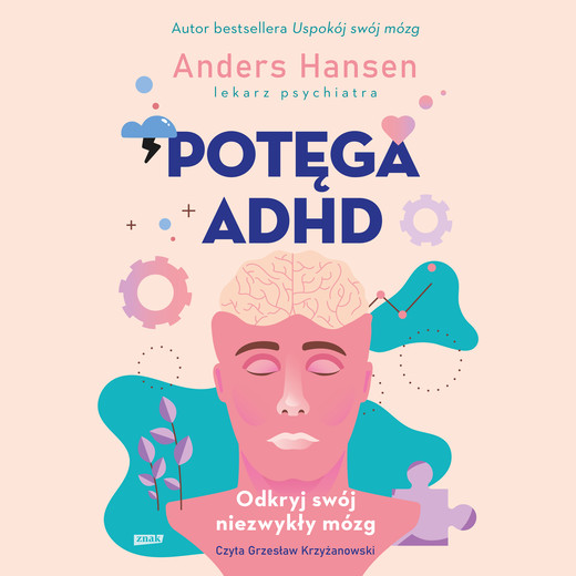 okładka Potęga ADHD audiobook | MP3 | Anders Hansen