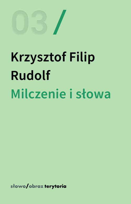 okładka Milczenie i słowa książka | Krzysztof Filip Rudolf