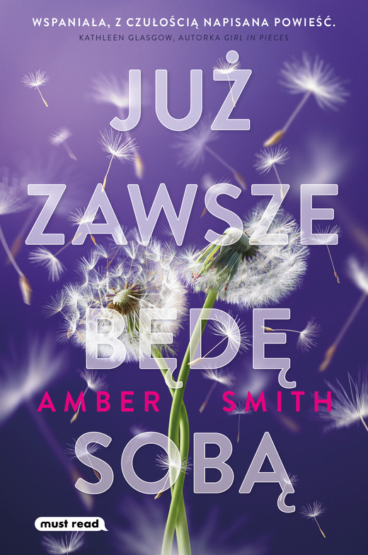 okładka Już zawsze będę sobą książka | Amber Smith