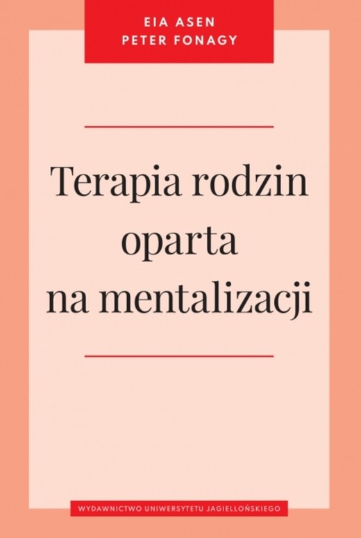 okładka Terapia rodzin oparta na mentalizacji książka | Peter Fonagy