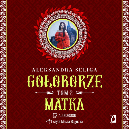 okładka Matka. Gołoborze. Tom 2 audiobook | MP3 | Aleksandra Seliga