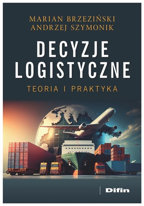 okładka Decyzje logistyczne Teoria i praktyka książka