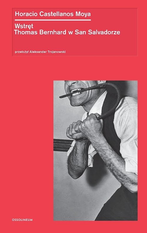 okładka Wstręt. Thomas Bernhard w San Salvadorze książka