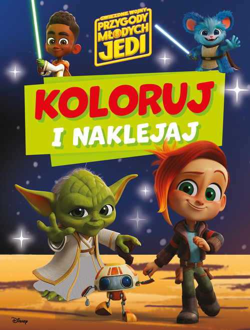 okładka Koloruj i naklejaj. Gwiezdne wojny Przygody Młodych Jedi książka