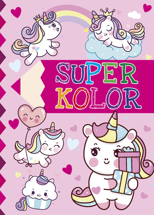 okładka Super kolor. Jednorożce książka