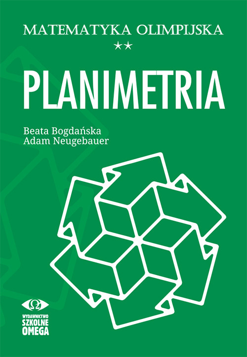 okładka Matematyka olimpijska Planimetria książka | Adam Neugebauer, Beata Bogdańska