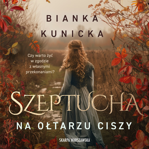 okładka Szeptucha. Na ołtarzu ciszy audiobook | MP3 | Bianka Kunicka