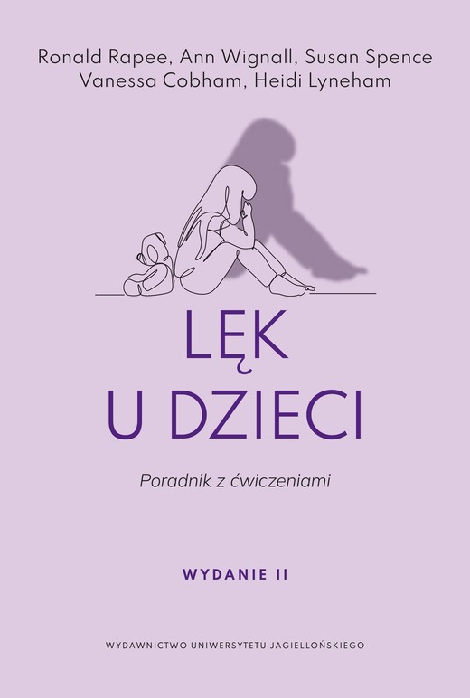 okładka Lęk u dzieci.. Poradnik z ćwiczeniami wyd. 2 książka | Spence SusanH., Ann Wignall