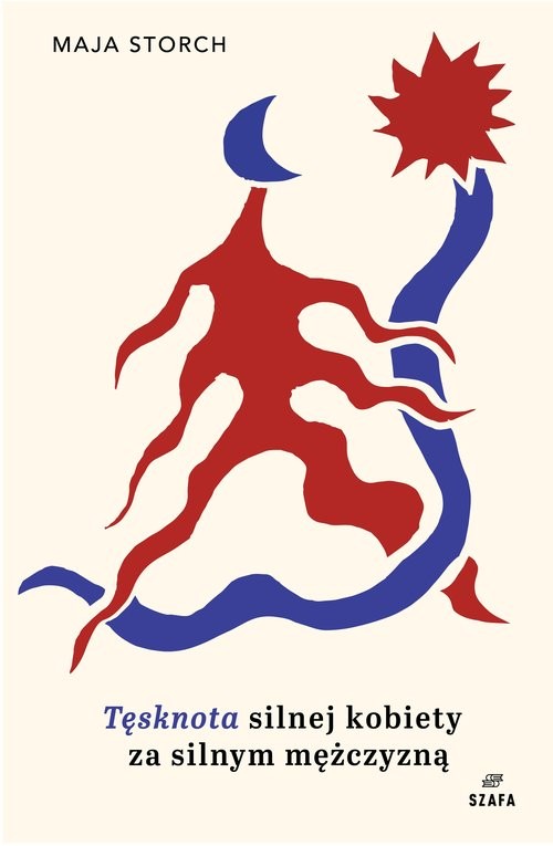 okładka Tęsknota silnej kobiety za silnym mężczyzną książka | Maja Storch