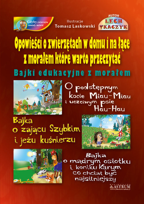 okładka Opowieści o zwierzętach w domu i na łące z morałem które warto przeczytać książka