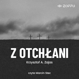 okładka Z otchłani audiobook | MP3 | Krzysztof A. Zajas