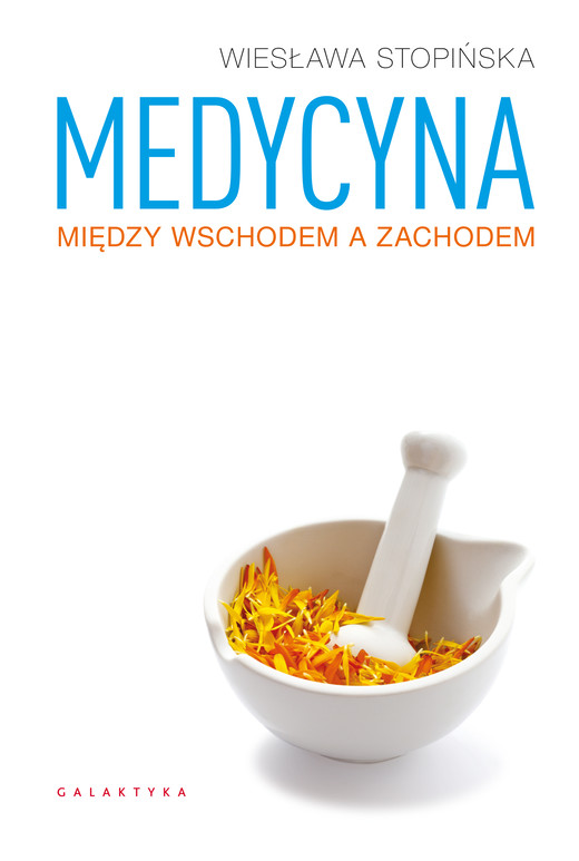 okładka Medycyna między Wschodem a Zachodem książka