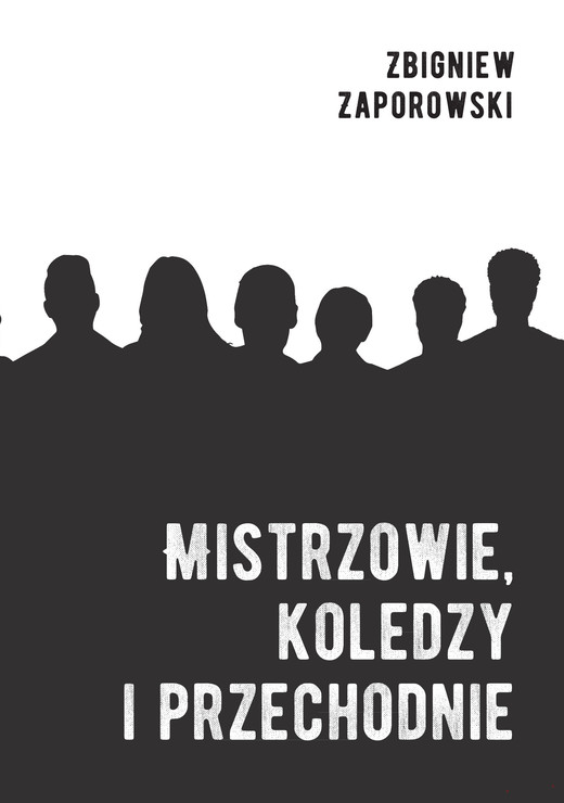 okładka Mistrzowie, koledzy i przechodnie książka