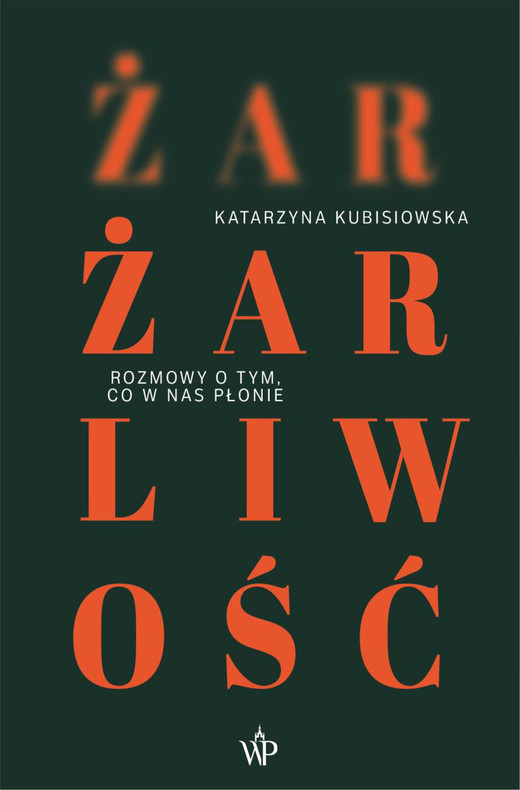 okładka Żar, żarliwość ebook | epub, mobi | Katarzyna Kubisiowska