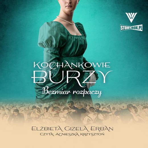 okładka Kochankowie Burzy. Tom 10. Bezmiar rozpaczy audiobook | MP3 | Elżbieta Gizela