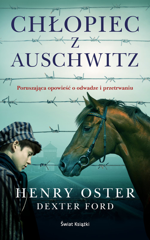 okładka Chłopiec z Auschwitz ebook | epub, mobi | Dexter Ford, Henry Oster