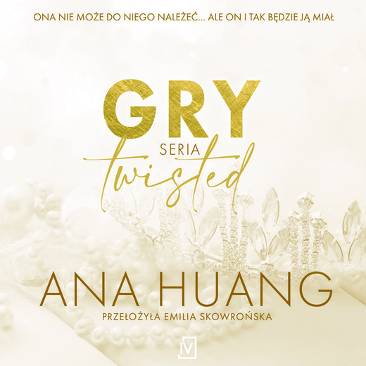 okładka Gry. Seria Twisted audiobook | MP3 | Ana Huang