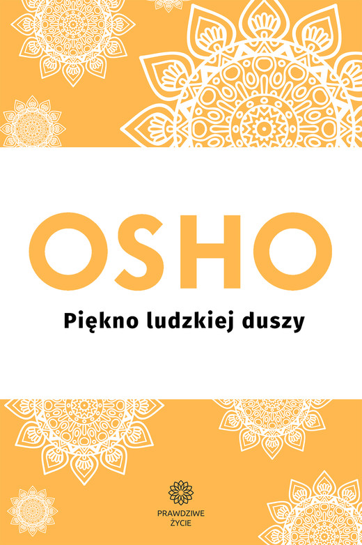 okładka Piękno ludzkiej duszy ebook | epub, mobi | OSHO