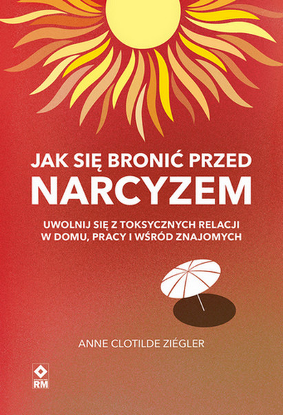 okładka Jak się bronić przed narcyzem książka