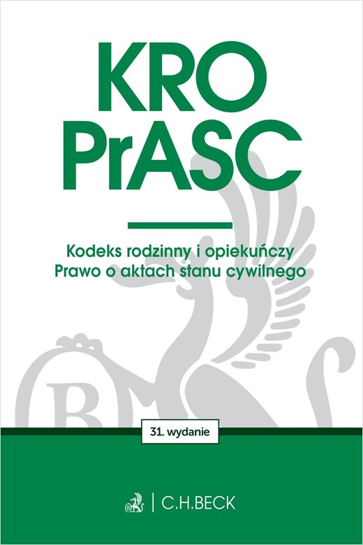 okładka KRO. PrASC. Kodeks rodzinny i opiekuńczy. Prawo o aktach stanu cywilnego wyd. 31 książka
