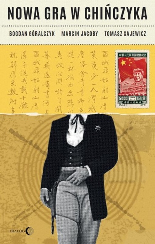 okładka Nowa gra w Chińczyka ebook | epub, mobi | Bogdan Góralczyk, Marcin Jacoby, Tomasz Sajewicz