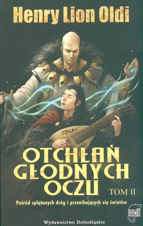 okładka Otchłań głodnych oczu Tom II Pośrod splątanych dróg i przenikających się światów książka | Henry Lion Oldi