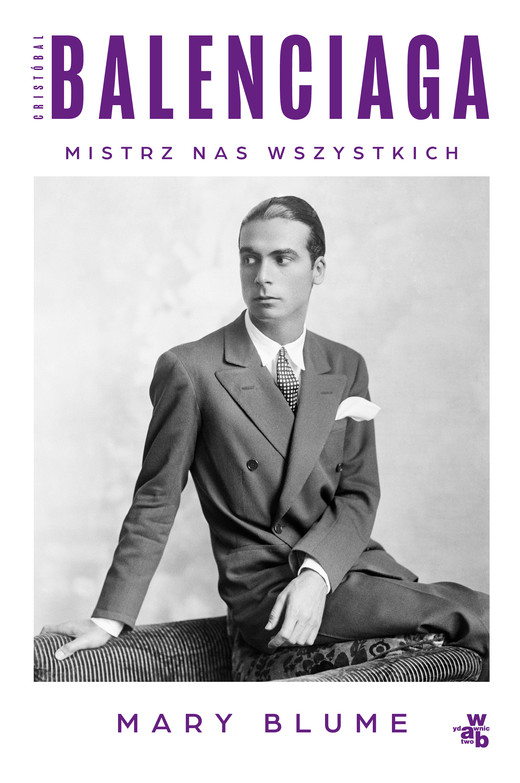 okładka Cristóbal Balenciaga. Mistrz nas wszystkich książka | Mary Blume