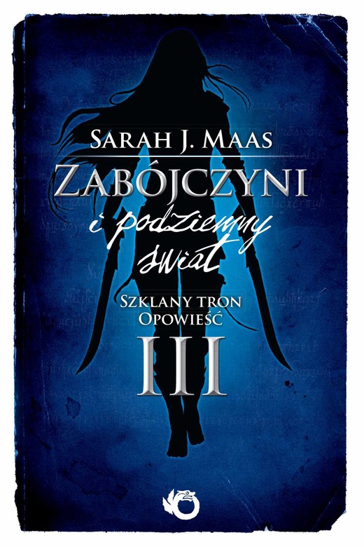 okładka Zabójczyni i podziemny świat. Szklany tron. Opowieść III ebook | epub, mobi | Sarah J. Maas
