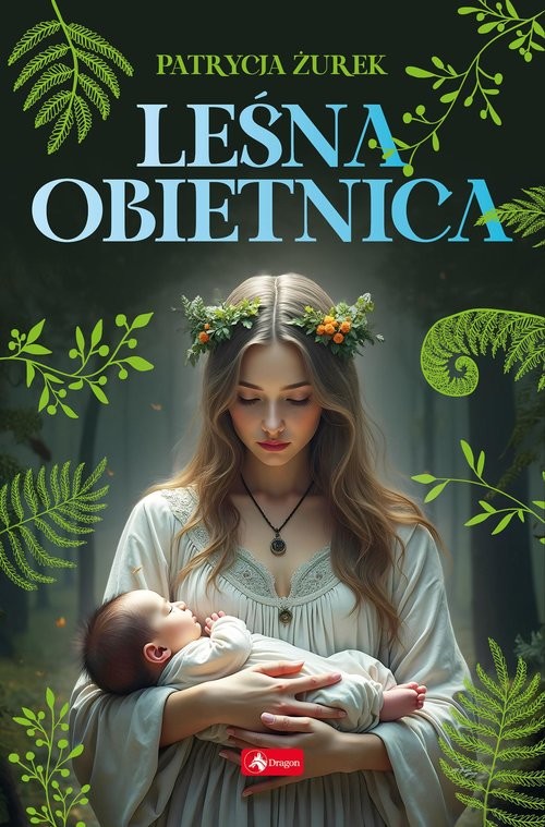 okładka Leśna Obietnica książka | Patrycja Żurek