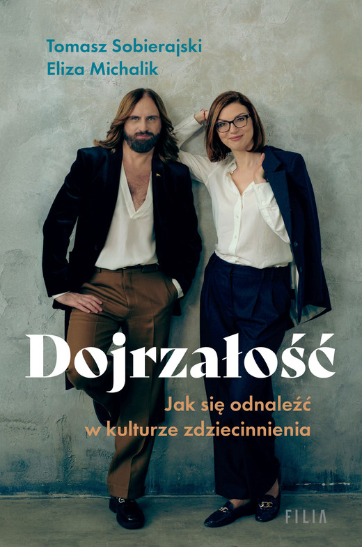okładka Dojrzałość ebook | epub, mobi | Eliza Michalik, Tomasz Sobierajski