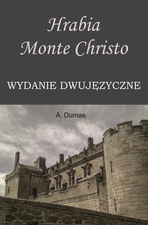 okładka Hrabia Monte Christo. Wydanie dwujęzyczne z gratisami ebook | pdf | Aleksander Dumas