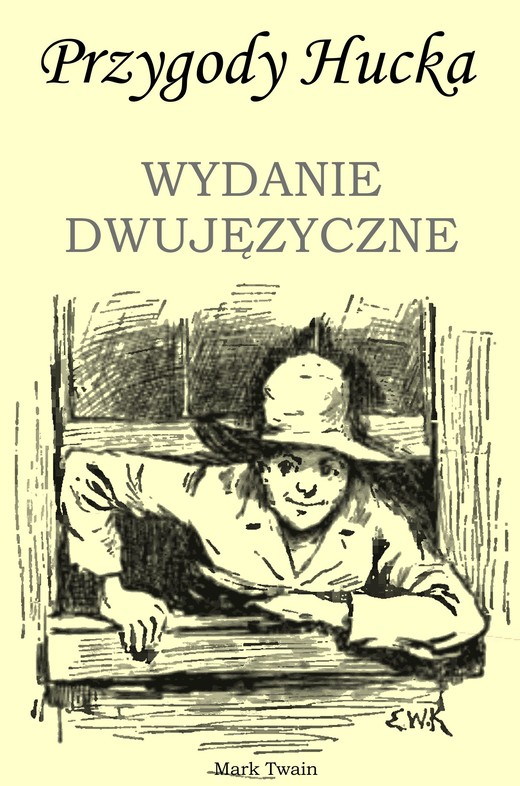 okładka Przygody Hucka. WYDANIE DWUJĘZYCZNE angielsko-polskie ebook | pdf | Mark Twain