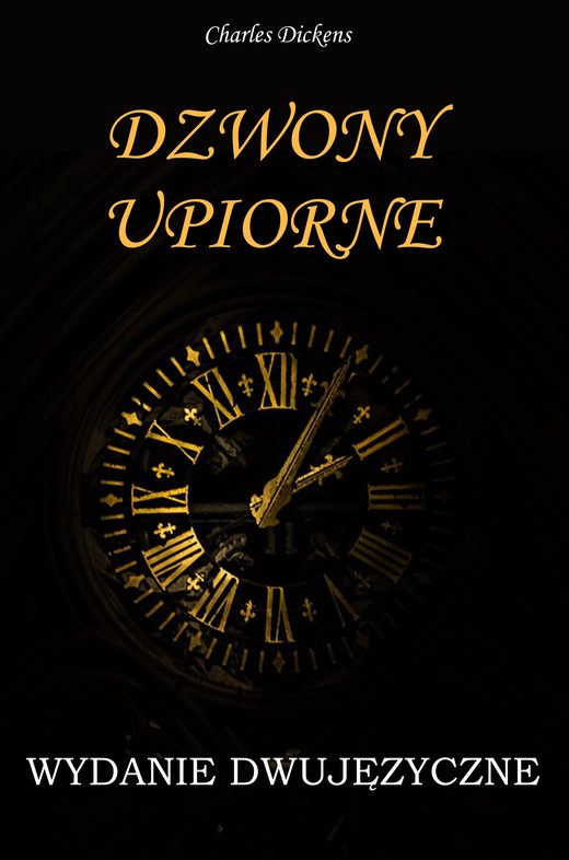 okładka Dzwony upiorne. WYDANIE DWUJĘZYCZNE polsko-angielskie ebook | pdf | Charles Dickens