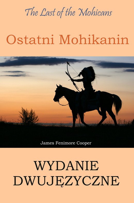 okładka Ostatni Mohikanin Wydanie dwujęzyczne angielsko-polskie ebook | pdf