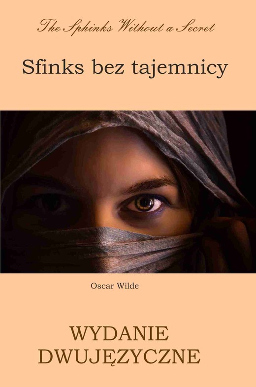 okładka Sfinks bez tajemnicy. Wydanie dwujęzyczne polsko-angielskie ebook | pdf | Oscar Wilde