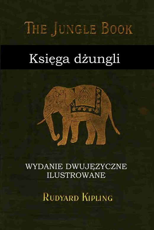 okładka Księga dżungli. Wydanie dwujęzyczne ilustrowane. ebook | pdf | Rudyard Kipling