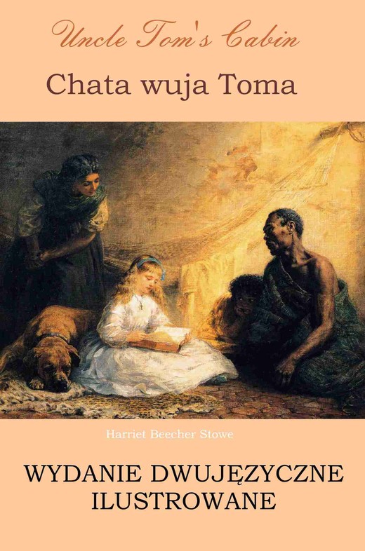okładka Chata wuja Toma. Wydanie dwujęzyczne ilustrowane ebook | pdf | Harriet Beecher Stowe