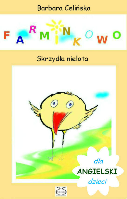 okładka Angielski dla dzieci. Farminkowo - Skrzydła nielota ebook | pdf | Barbara Celińska