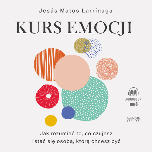 okładka Kurs emocji audiobook | MP3 | Jesús Matos Larrinaga