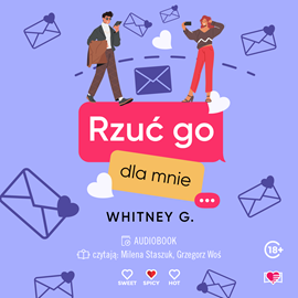 okładka Rzuć go dla mnie audiobook | MP3 | Whitney G.