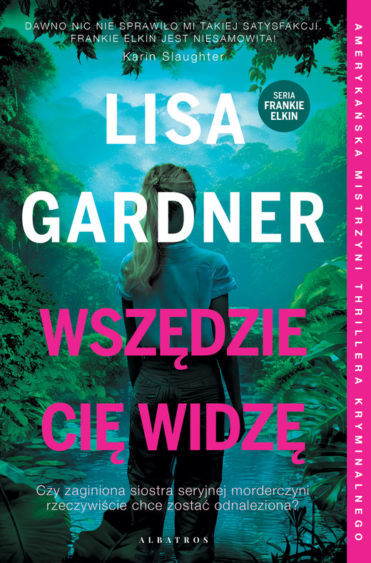 okładka WSZĘDZIE CIĘ WIDZĘ ebook | epub, mobi | Lisa Gardner