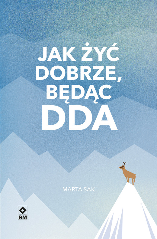 okładka Jak żyć dobrze, będąc DDA ebook | epub, mobi | Marta Sak